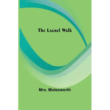 The Laurel Walk