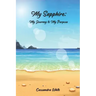 My Sapphire: My Journey to My Purpose