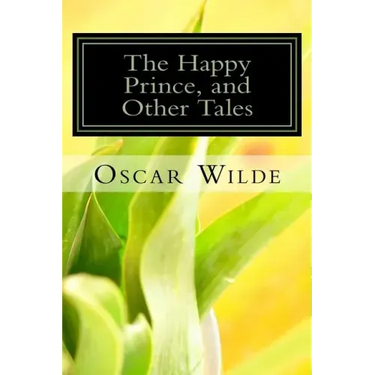 The Happy Prince, and Other Tales