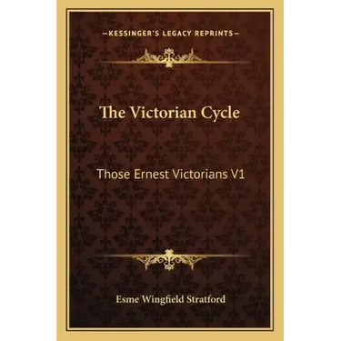 The Victorian Cycle: Those Ernest Victorians V1
