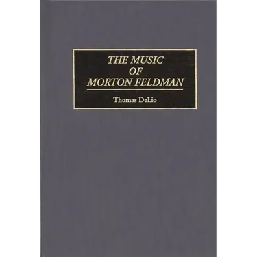The Music of Morton Feldman