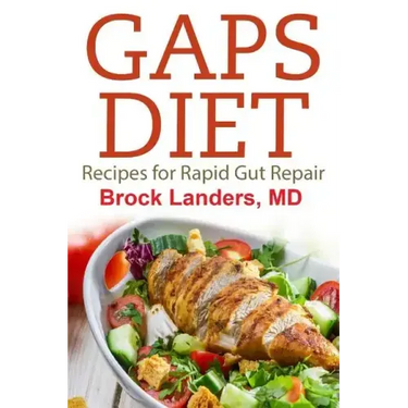 Gaps Diet: Recipes for Rapid Gut Repair