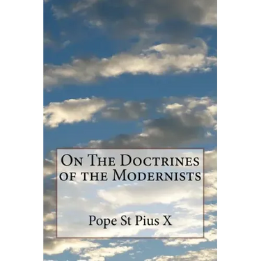 On The Doctrines of the Modernists