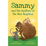 Sammy and the Mystery of the New Neighbor