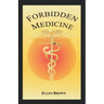Forbidden Medicine