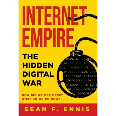 Internet Empire: The Hidden Digital War