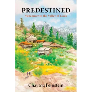 Predestined: Vancouver to the Valley of Gods