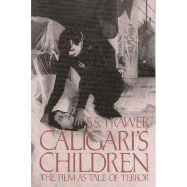 Caligari's Children: The Film as Tale of Terror