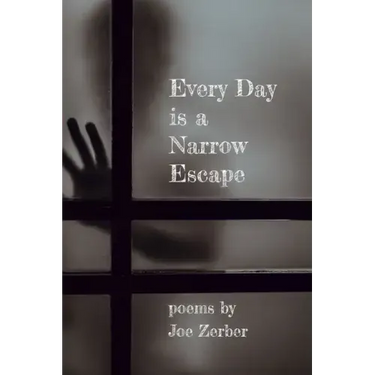 Every Day is a Narrow Escape