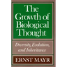 The Growth of Biological Thought: Diversity, Evolution, and Inheritance
