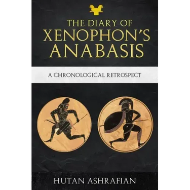 The Diary of Xenophon's Anabasis: A Chronological Retrospect
