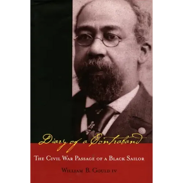 Diary of a Contraband: The Civil War Passage of a Black Sailor