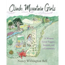 Clinch Mountain Girls: 24 Women Grow Veggies, Animals, and a Community
