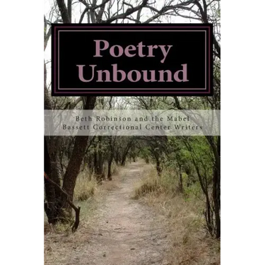 Poetry Unbound: Words by and about Women Inmates