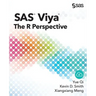 SAS Viya: The R Perspective
