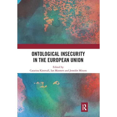 Ontological Insecurity in the European Union