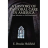 A History of Pastoral Care in America