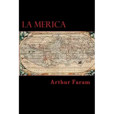 La Merica: The first true history of the colonization of the Americas.