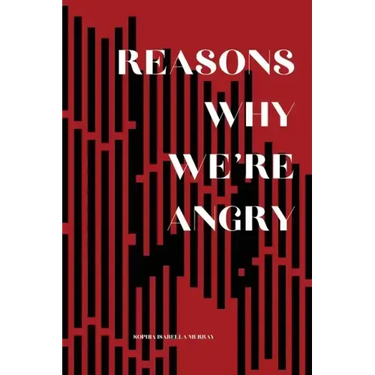 Reasons Why We're Angry