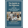 The Epistle to the Hebrews and the Seven Core Beliefs of Catholics