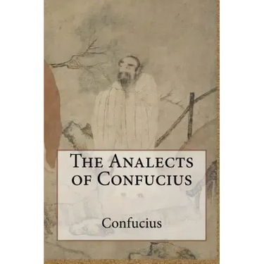 The Analects of Confucius