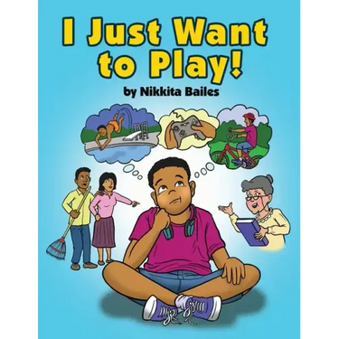 I Just Want to Play!