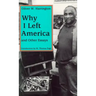 Why I Left America and Other Essays