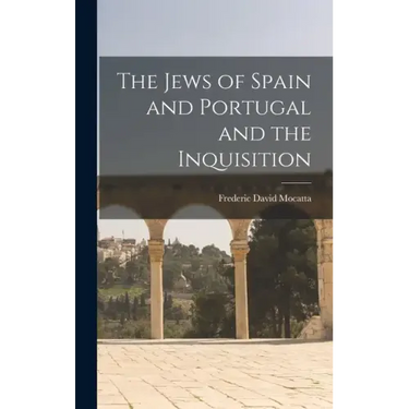 The Jews of Spain and Portugal and the Inquisition