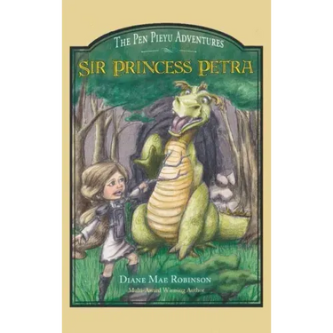 Sir Princess Petra: The Pen Pieyu Adventures