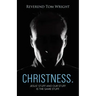 Christness.: Jesus' Stuff and Our Stuff is the Same Stuff.