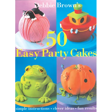 50 Easy Party Cakes