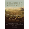 Columns of Vengeance: Soldiers, Sioux, and the Punitive Expeditions, 1863-1864