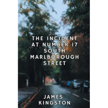 The Incident at Number 17 South Marlborough Street