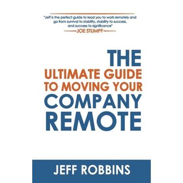 The Ultimate Guide to Moving Your Company Remote