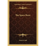 The Space Born
