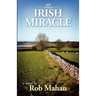An Irish Miracle