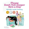 Please Don't Tell Cooper He's a Dog, Book 1 of the Cooper the Dog series (Mom's Choice Award Recipient-Gold)