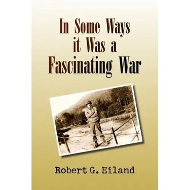 In Some Ways It Was a Fascinating War