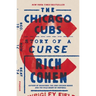 The Chicago Cubs: Story of a Curse