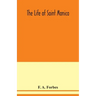 The life of Saint Monica