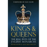 Kings & Queens: The Real Lives of the English Monarchs