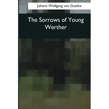 The Sorrows of Young Werther