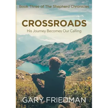 Crossroads: Book Three of The Shepherd Chronicles