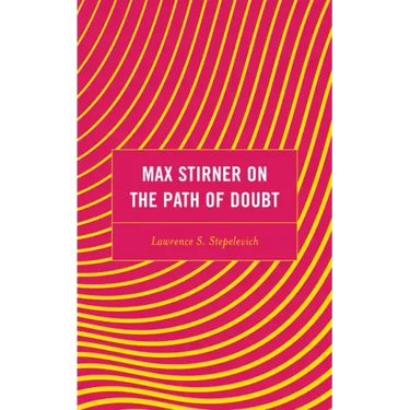Max Stirner on the Path of Doubt
