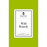 Poetry Prescription: Wild Remedy