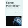 Dream Psychology Psychoanalysis for Beginners