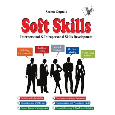 Soft Skills Living a Better Life: Interpersonal & Intrapersonal Skills Development