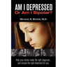 Am I Depressed or Am I Bipolar?