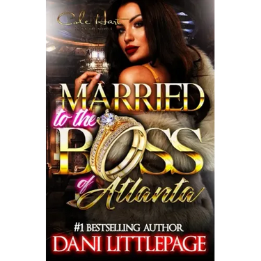 Married To The Boss Of Atlanta: An Urban Romance Novel