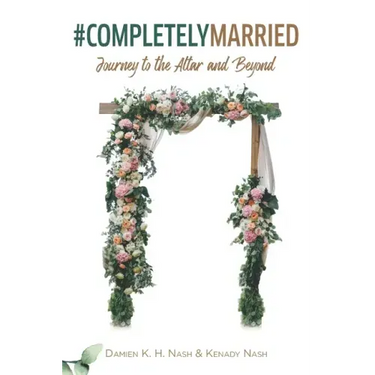 #CompletelyMarried: Journey to the Altar and Beyond